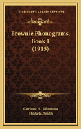 Brownie Phonograms, Book 1 (1915)