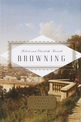 Browning: Poems: Edited by Peter Washington - Browning, Robert, and Browning, Elizabeth Barrett, and Washington, Peter (Editor)