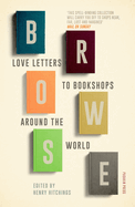 Browse: Love Letters to Bookshops Around the World