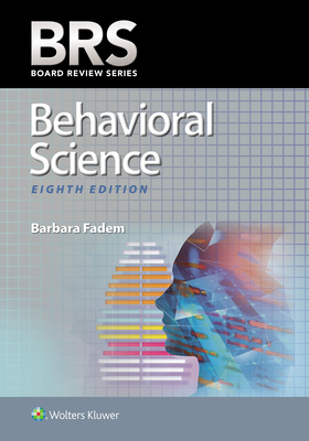 BRS Behavioral Science - Fadem, Barbara