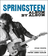 Bruce Springsteen Album by Album