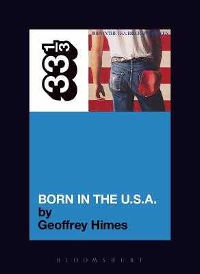 Bruce Springsteen's Born in the USA - Himes, Geoffrey