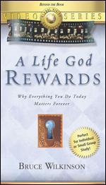 Bruce Wilkinson: A Life God Rewards