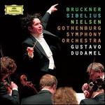 Bruckner, Sibelius, Nielsen - Gothenburg Symphony Orchestra; Gustavo Dudamel (conductor)