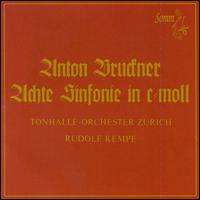 Bruckner: Symphony No. 8 in C minor - Zurich Tonhalle Orchestra; Rudolf Kempe (conductor)