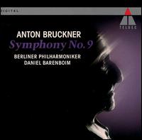 Bruckner: Symphony No. 9 - Berlin Philharmonic Orchestra; Daniel Barenboim (conductor)