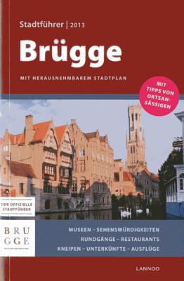 Bruges City Guide 2013 (German) - Allegaert, Sophie