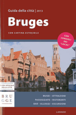 Bruges City Guide 2013 (Italian) - Allegaert, Sophie