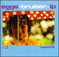 Bruiser - Eggs