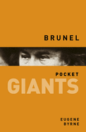 Brunel: pocket GIANTS: The Engineering Visionary