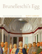Brunelleschi's Egg: Nature, Art, and Gender in Renaissance Italy