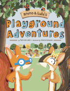 Bruno & Lulu's Playground Adventures