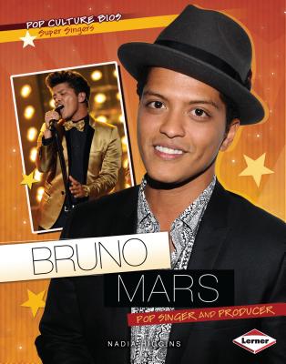 Bruno Mars: Pop Singer and Producer - Higgins, Nadia