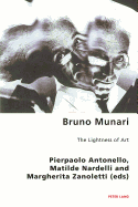 Bruno Munari: The Lightness of Art