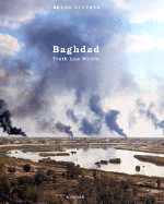 Bruno Stevens: Baghdad: Truth Lies Within