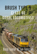 Brush Type 5: Class 60 Diesel Locomotives