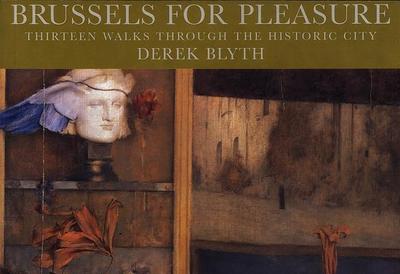 Brussels for Pleasure - Blyth, Derek