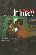 Brutal Intimacy: Analyzing Contemporary French Cinema