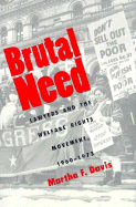 Brutal Need: Lawyers and the Welfare Rights Movement, 1960-1973