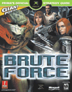 Brute Force: Prima's Official Strategy Guide