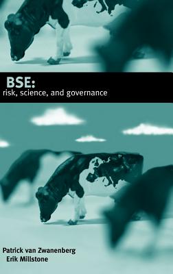 Bse: Risk, Science, and Governance - Van Zwanenberg, Patrick