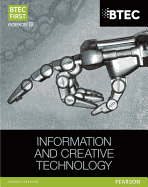 BTEC First in Information and Creative Technology Student Book
