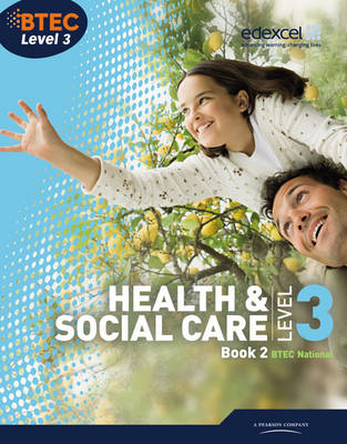 Btec Level 3 National Health and Social Care: Student Book 2 - Stretch, Beryl, and Whitehouse, Mary, and Billingham, Marilyn