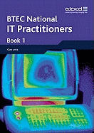 BTEC Nationals IT Practitioners Student Book 1