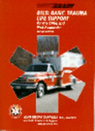 Btls: Basic Trauma Life Support for the EMT-B and First Responder - Campbell, John E (Editor)