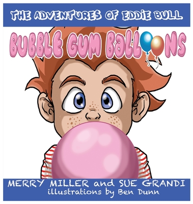 Bubble Gum Balloons - Grandi, Sue, and Miller, Merry Lea