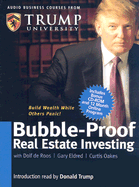 Bubble-Proof Real Estate Investing - de Roos, Dolf, PH.D., and Eldred, Gary, and Oakes, Curtis