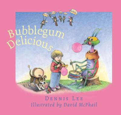 Bubblegum Delicious - Lee, Dennis