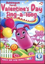 Bubblegum Fairies' Valentine's Day Sing-a-long