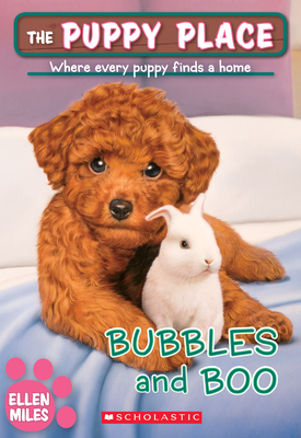 Bubbles and Boo (the Puppy Place #44): Volume 44 - Miles, Ellen