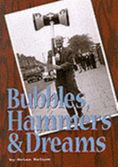 Bubbles, Hammers and Dreams - Belton, Brian
