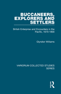 Buccaneers, Explorers and Settlers: British Enterprise and Encounters in the Pacific, 1670-1800