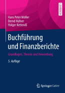 Buchfhrung Und Finanzberichte: Grundlagen, Theorie Und Anwendung