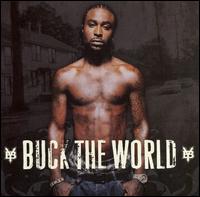 Buck the World [Clean] - Young Buck