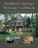 Buckhorn Springs Heritage Cookbook: A Place Where Family, and Food Feed a Historic Journey