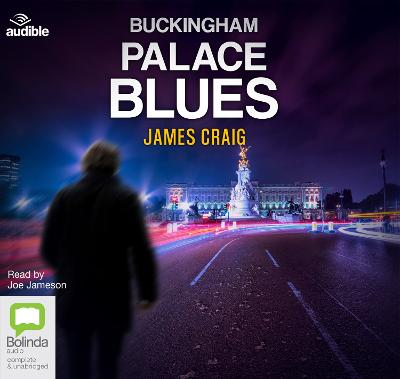 Buckingham Palace Blues - Craig, James, and Jameson, Joe (Read by)