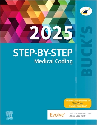 Buck's Step-By-Step Medical Coding, 2025 Edition - Elsevier Inc, and Elsevier, and Koesterman, Jackie, Cpc