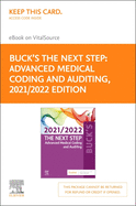 Buck's the Next Step: Advanced Medical Coding and Auditing, 2021/2022 Edition - Elsevier E-Book on Vitalsource (Retail Access Card)
