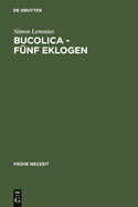 Bucolica - Fnf Eklogen