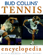 Bud Collins' Tennis Encyclopedia