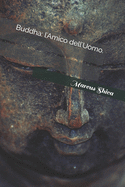 Buddha: l'Amico dell'Uomo.