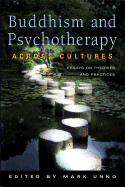 Buddhism and Psychotherapy Across Cultures: Essays on Theories and Practices