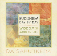 Buddhism: Day by Day; Wisdom for Modern Life