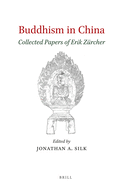 Buddhism in China: Collected Papers of Erik Zurcher