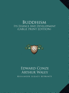 Buddhism: Its Essence and Development