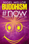 Buddhism#now: Big Questions, Inner Peace, LOL